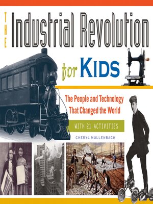 cover image of The Industrial Revolution for Kids